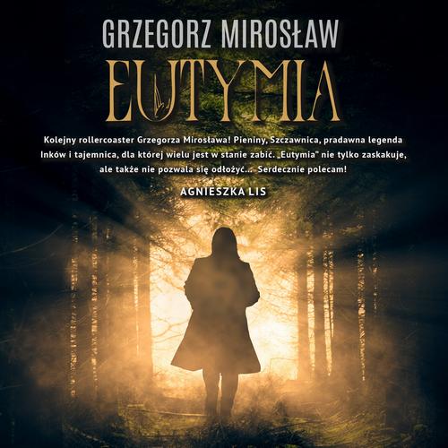 Tytuł: Eutymia
Autor: Grzegorz Mirosław
Wydawnictwo: Initium
Formaty: MP3