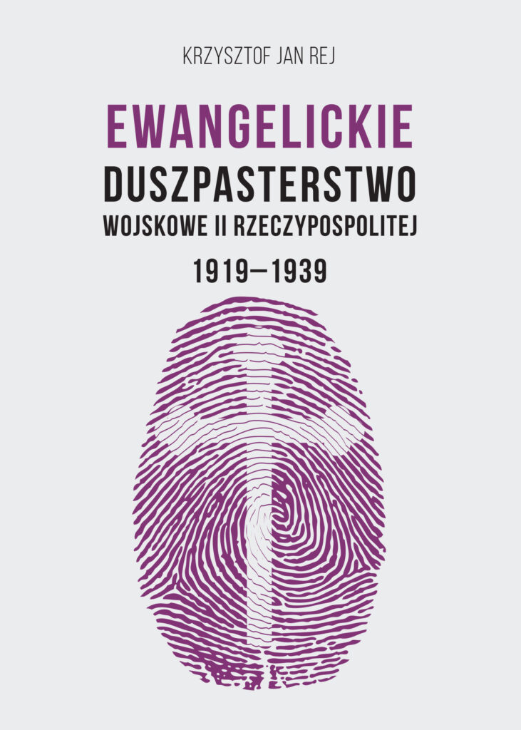Ewangelickie Duszpasterstwo Wojskowe II Rzeczypospolitej 1919-1939 — okładka