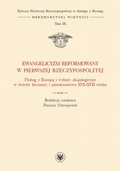 Tytuł: Ewangelicyzm reformowany w Pierwszej Rzeczypospolitej
Autor: 
Wydawnictwo: Wydawnictwa Uniwersytetu Warszawskiego
Formaty: EPUB, PDF, MOBI