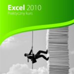 Tytuł: Excel 2010. Praktyczny kurs
Autor: Waldemar Węglarz, Alicja Żarowska-Mazur
Wydawnictwo: Wydawnictwo Naukowe PWN
Formaty: EPUB, MOBI