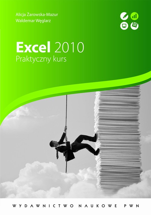 Tytuł: Excel 2010. Praktyczny kurs
Autor: Waldemar Węglarz, Alicja Żarowska-Mazur
Wydawnictwo: Wydawnictwo Naukowe PWN
Formaty: EPUB, MOBI
