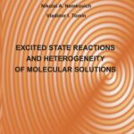 Tytuł: EXCITED STATE REACTIONS AND HETEROGENEITY OF MOLECULAR SOLUTIONS
Autor: Alexander P. Demchenko, Nikolai A. Nemkovich, Vladimir I. Tomin
Wydawnictwo: Uniwersytet Pomorski w Słupsku
Formaty: PDF