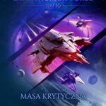 Tytuł: Expeditionary Force. Tom 10. Masa Krytyczna
Autor: Craig Alanson
Wydawnictwo: Drageus
Formaty: EPUB, MOBI