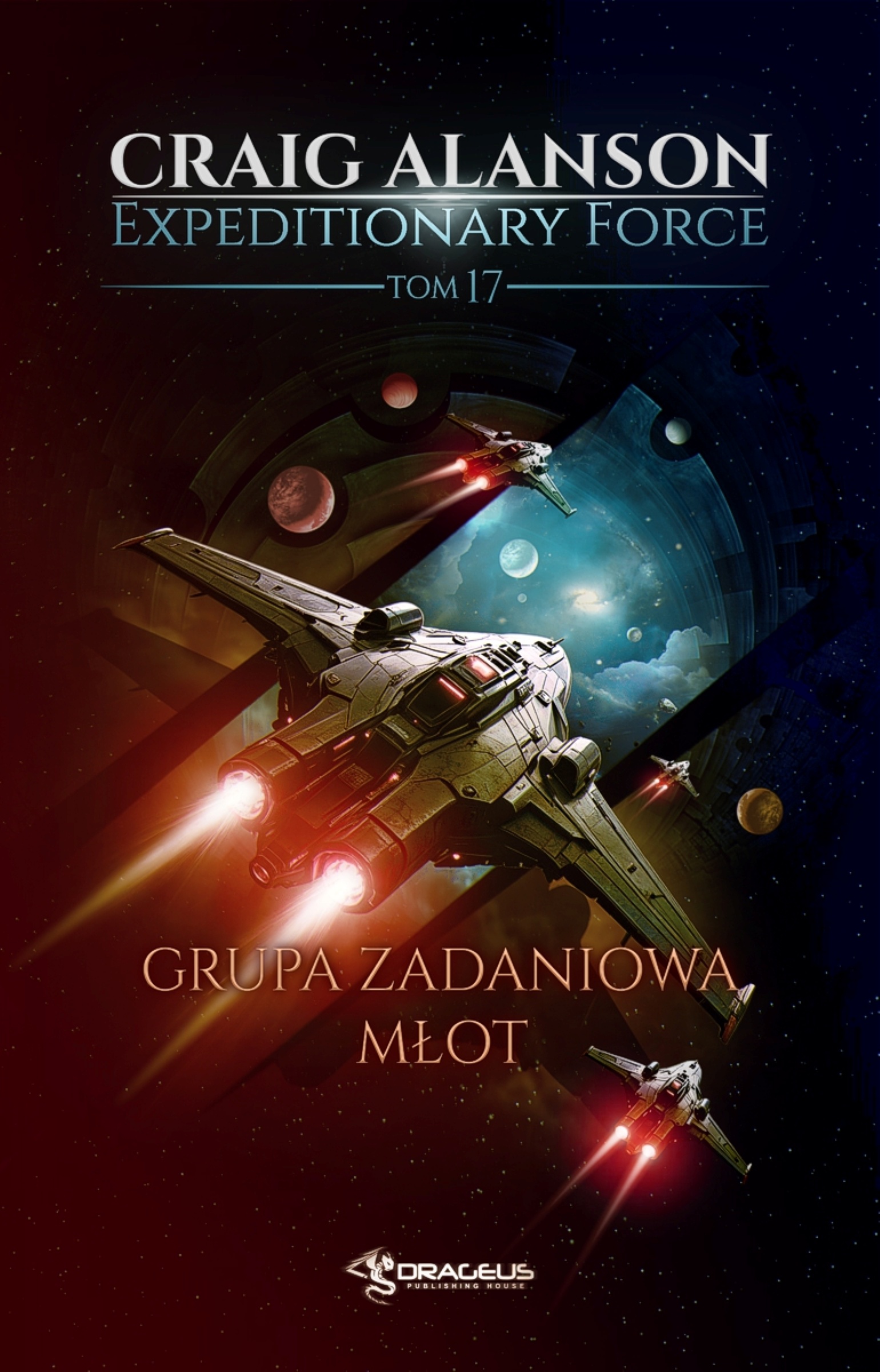 Tytuł: Expeditionary Force. Tom 17. Grupa Zadaniowa Młot
Autor: Craig Alanson
Wydawnictwo: Wydawnictwo Drageus
Formaty: EPUB, MOBI