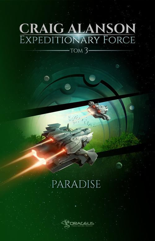 Tytuł: Expeditionary Force. Tom 3. Paradise
Autor: Craig Alanson
Wydawnictwo: Drageus
Formaty: MOBI, EPUB