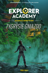 Explorer Academy: Akademia Odkrywców. Tygrysie gniazdo. Tom 5 — okładka e-booka