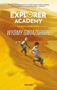 Explorer Academy: Akademia Odkrywców. Wydmy Gwiaździste. Tom 4 — okładka e-booka