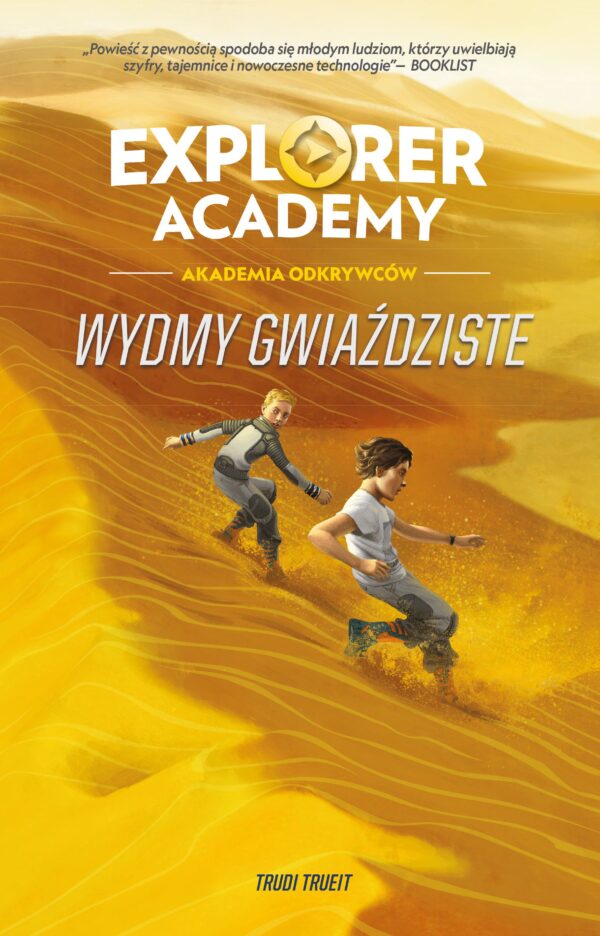 Explorer Academy: Akademia Odkrywców. Wydmy Gwiaździste. Tom 4 — okładka e-booka