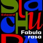 Tytuł: Fabula rasa
Autor: Edward Stachura
Wydawnictwo: Estymator
Formaty: EPUB, MOBI, PDF