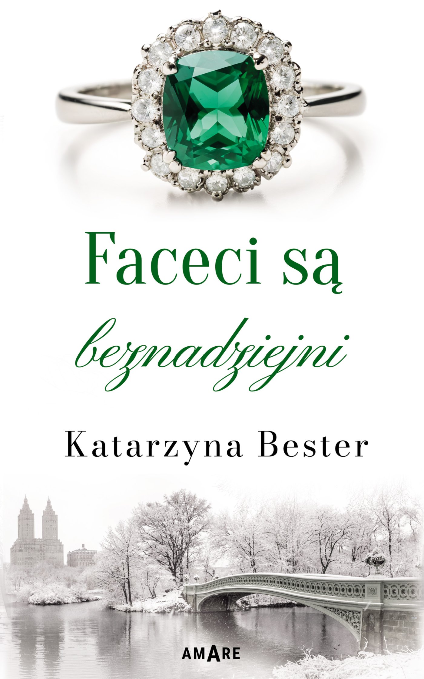 Tytuł: Faceci są beznadziejni
Autor: Katarzyna Bester
Wydawnictwo: Amare
Formaty: EPUB