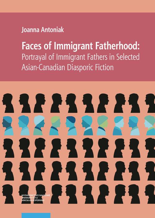 Tytuł: Faces of Immigrant Fatherhood
Autor: Joanna Antoniak
Wydawnictwo: Wydawnictwo Naukowe UMK
Formaty: PDF