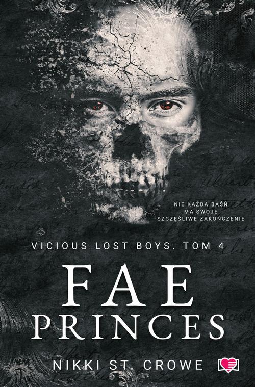Tytuł: Fae Princes. Vicious Lost Boys. Tom 4
Autor: Nikki St. Crowe
Wydawnictwo: Papierowe Serca
Formaty: MOBI, EPUB