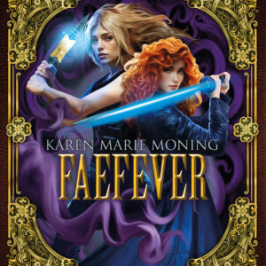 Tytuł: Faefever
Autor: Karen Marie Moning
Wydawnictwo: AKURAT
Formaty: EPUB, MOBI