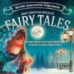 Tytuł: Fairy Tales
Autor: Dariusz Jemielniak, Marta Fihel, Hans Christian Andersen, Grzegorz Komerski
Wydawnictwo: Wydawnictwo Słówko
Formaty: MP3