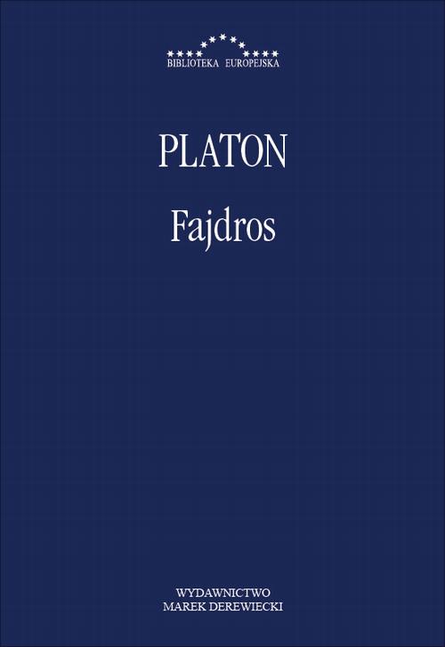 Tytuł: Fajdros
Autor: Platon
Wydawnictwo: Marek Derewiecki
Formaty: PDF