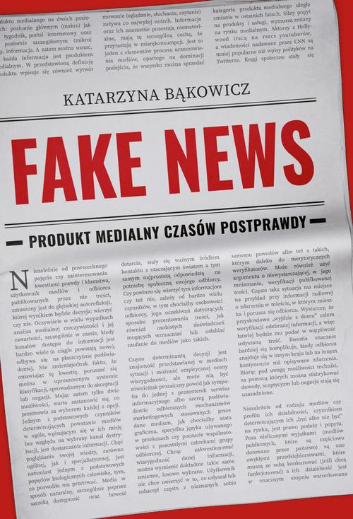 Tytuł: Fake news
Autor: Katarzyna Bąkowicz
Wydawnictwo: Aspra
Formaty: PDF