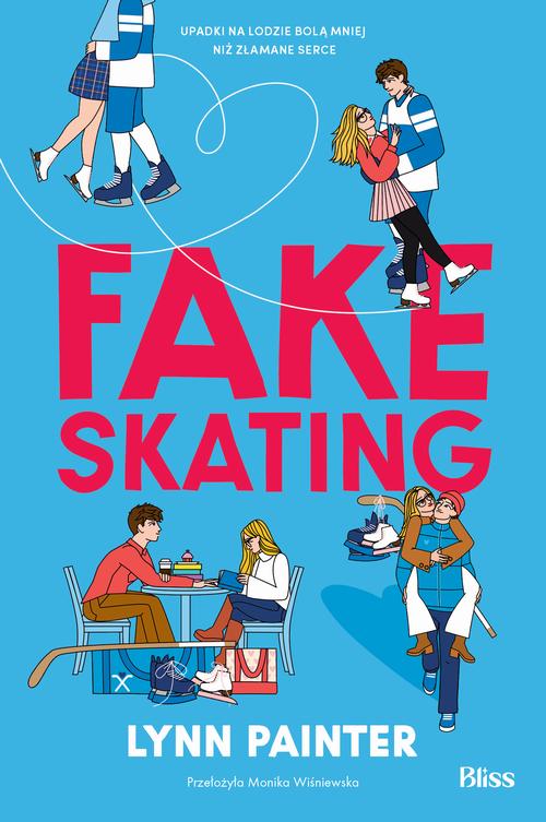 Tytuł: Fake skating
Autor: Lynn Painter
Wydawnictwo: Anahata Bliss
Formaty: MOBI, EPUB