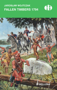 Tytuł: Fallen Timbers 1794
Autor: Jarosław Wojtczak
Wydawnictwo: Bellona
Formaty: EPUB, MOBI