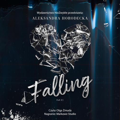 Tytuł: Falling
Autor: Aleksandra Horodecka
Wydawnictwo: NieZwykłe
Formaty: MP3
