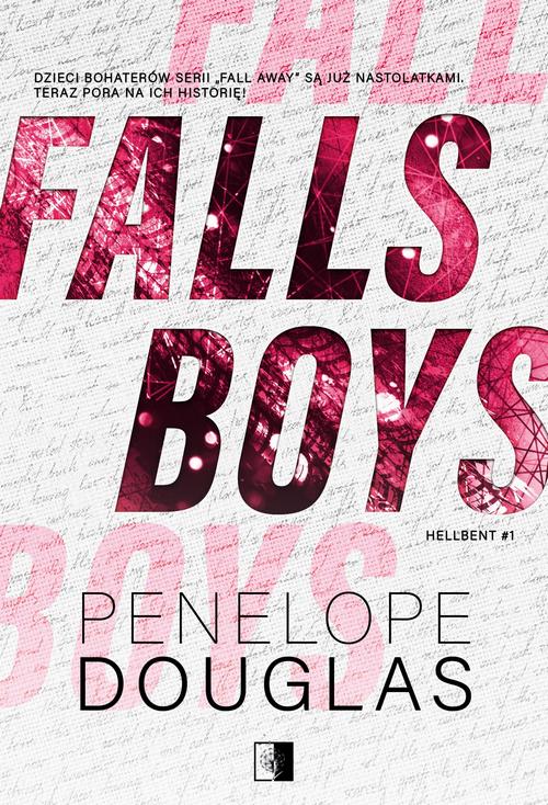 Tytuł: Falls Boys
Autor: Penelope Douglas
Wydawnictwo: NieZwykłe Zagraniczne
Formaty: MOBI, EPUB