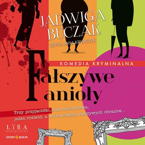 Tytuł: Fałszywe anioły
Autor: Jadwiga Buczak
Wydawnictwo: Storybox
Formaty: MP3