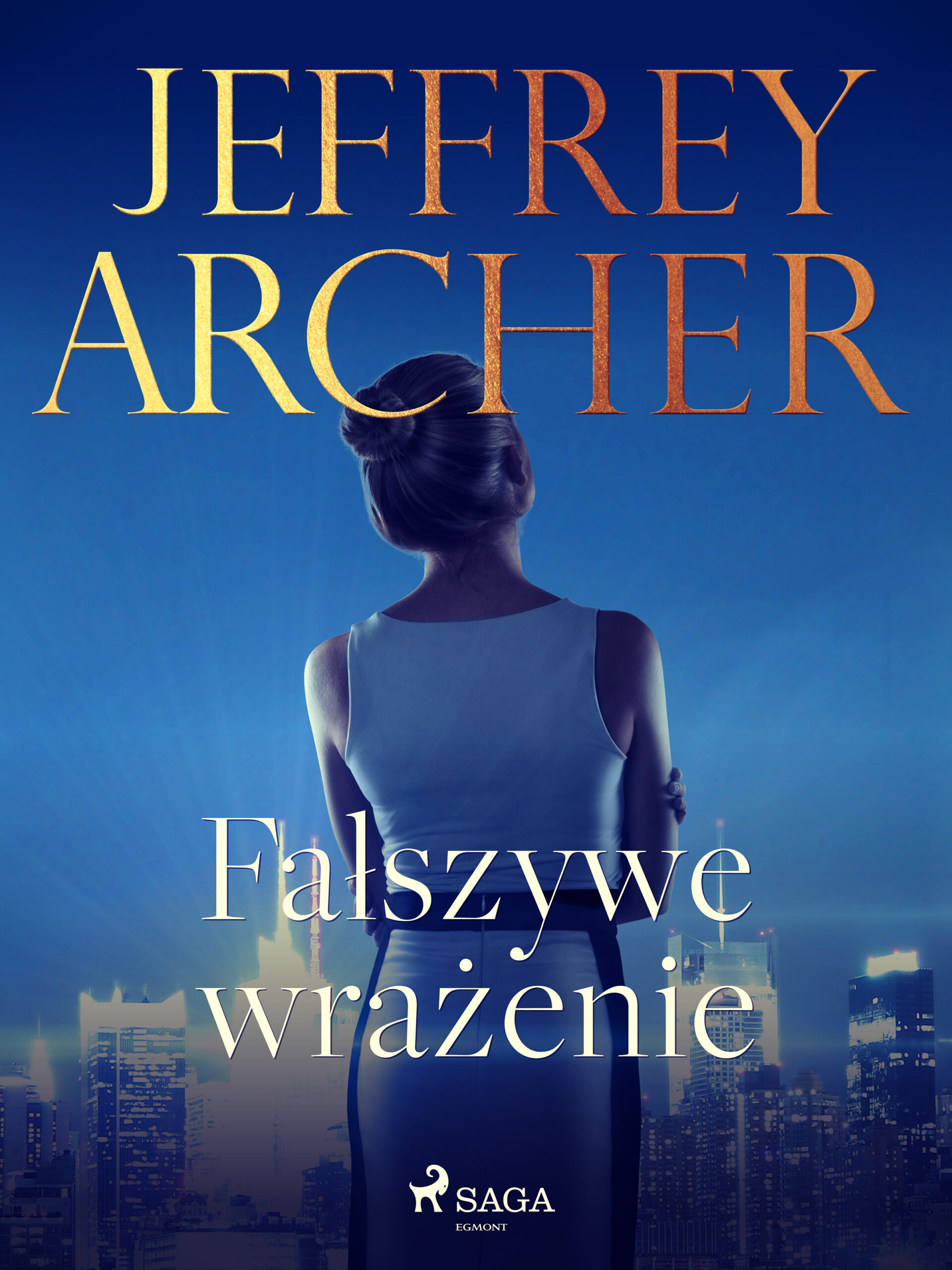 Tytuł: Fałszywe wrażenie
Autor: Jeffrey Archer
Wydawnictwo: SAGA Egmont
Formaty: EPUB, MOBI
