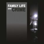 Family Life and Crime. Contemporary Research and Essays — okładka e-booka