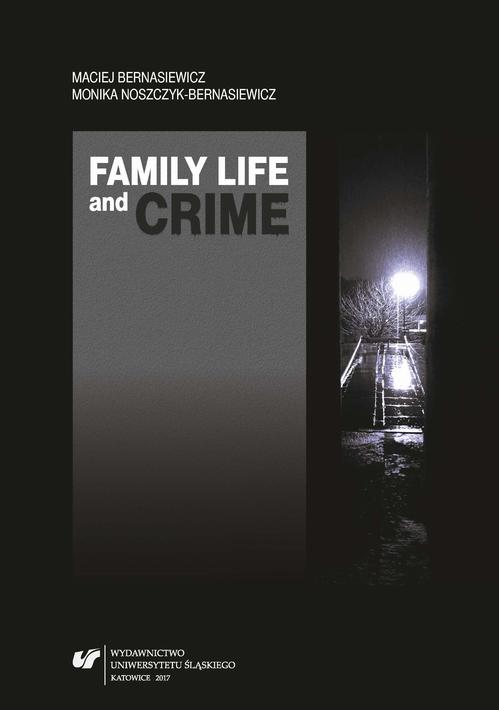 Family Life and Crime. Contemporary Research and Essays — okładka e-booka