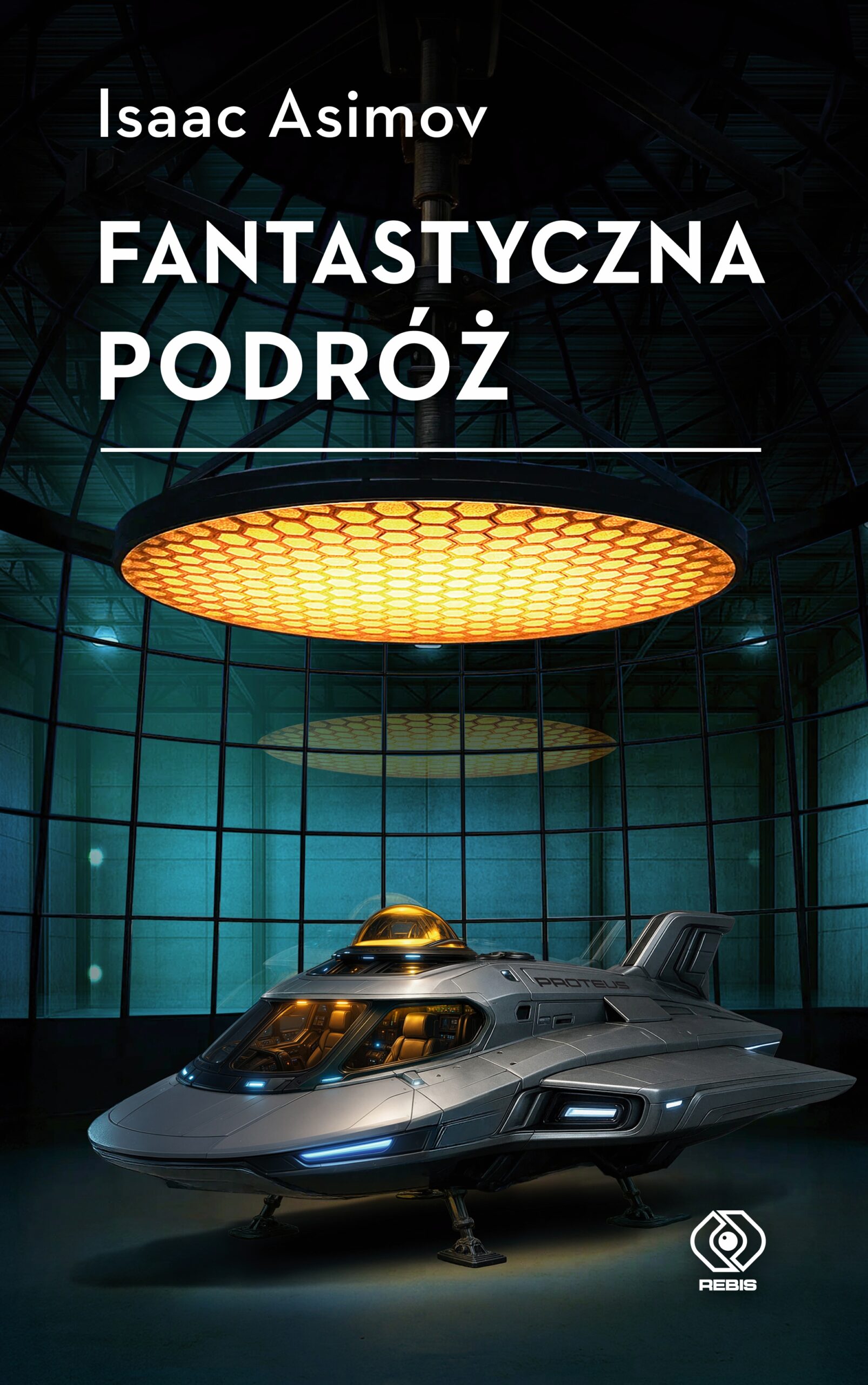 Tytuł: Fantastyczna podróż
Autor: Isaac Asimov
Wydawnictwo: REBIS
Formaty: EPUB, MOBI