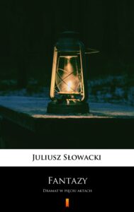Fantazy. Dramat w pięciu aktach — okładka e-booka