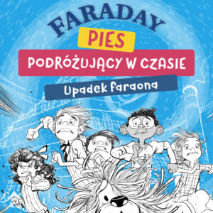Tytuł: Faraday, pies podróżujący w czasie: Upadek faraona (#1)
Autor: Jeffrey Archer
Wydawnictwo: SAGA Egmont
Formaty: EPUB, MOBI