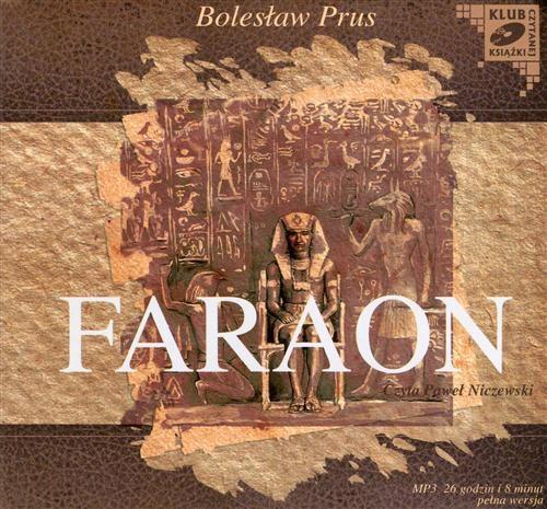 Tytuł: Faraon
Autor: Bolesław Prus
Wydawnictwo: SMPB
Formaty: MP3
