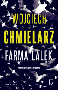 Tytuł: Farma lalek
Autor: Wojciech Chmielarz
Wydawnictwo: Wydawnictwo Marginesy
Formaty: EPUB, MOBI