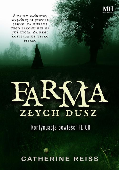 Tytuł: Farma złych dusz
Autor: Catherine Reiss
Wydawnictwo: WasPos
Formaty: MOBI, EPUB