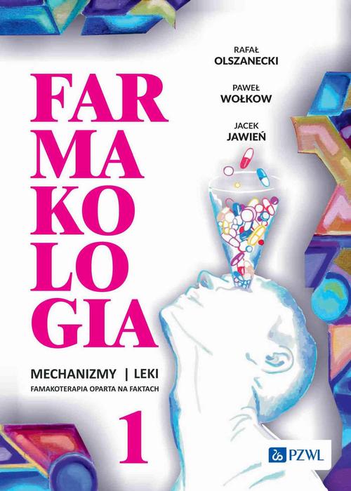 Farmakologia. Mechanizmy - leki - farmakoterapia oparta na faktach. Tom 1 — okładka e-booka