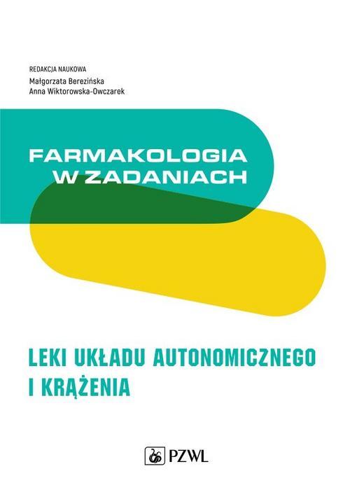Farmakologia w zadaniach. Leki układu autonomicznego i krążenia — okładka e-booka