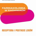 Farmakologia w zadaniach. Receptura i postacie leków — okładka e-booka