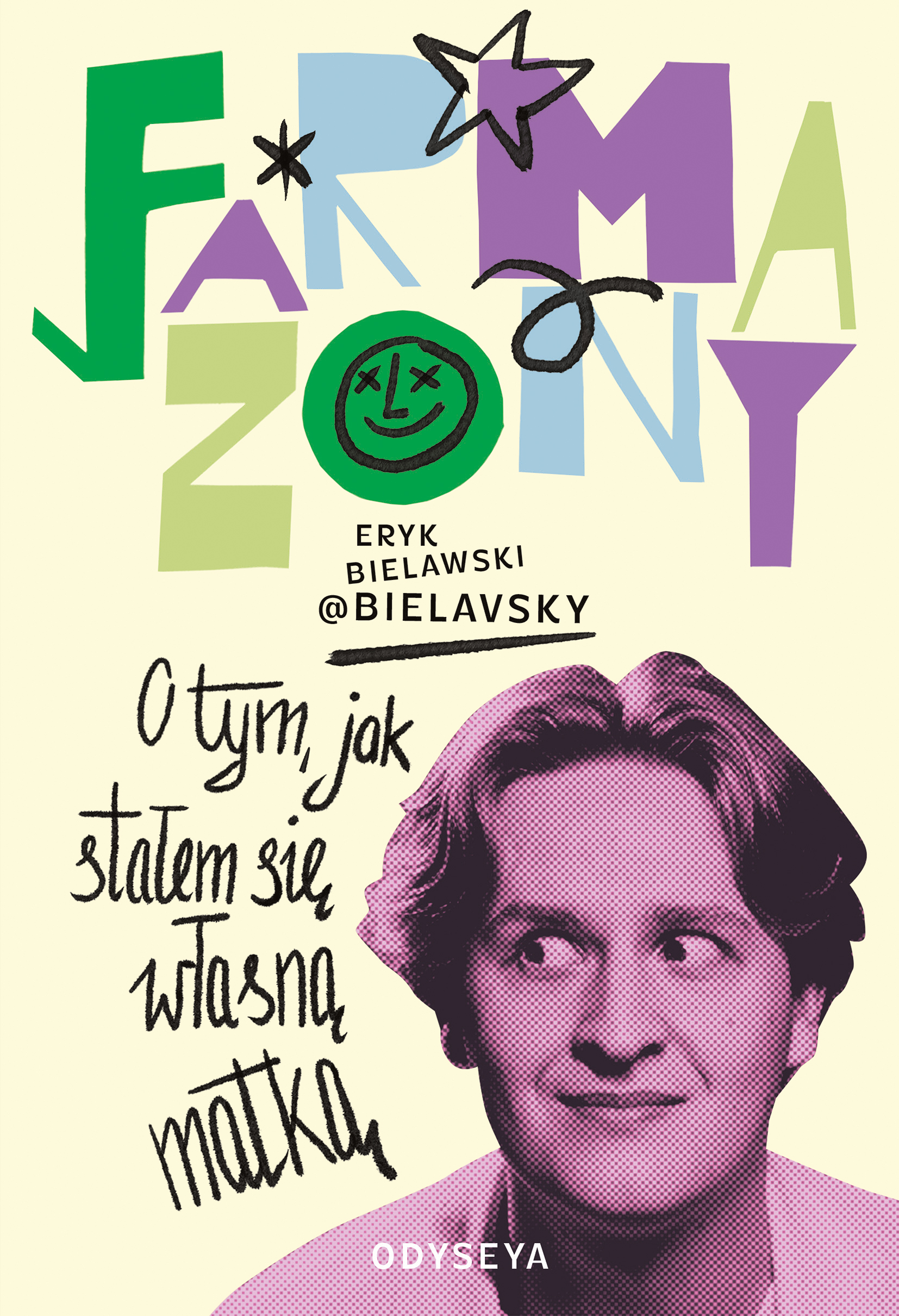 Tytuł: Farmazony. O tym, jak stałem się własną matką
Autor: Eryk Bielawski
Wydawnictwo: OdyseYA
Formaty: EPUB, MOBI