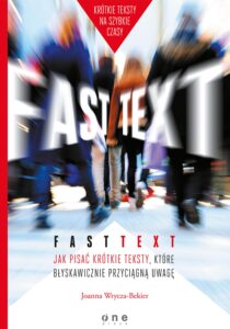 Fast text. Jak pisać krótkie teksty, które błyskawicznie przyciągną uwagę — okładka e-booka