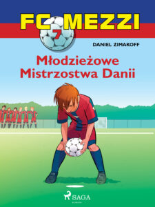 FC Mezzi. FC Mezzi 7 - Młodzieżowe Mistrzostwa Danii (#7) — okładka e-booka