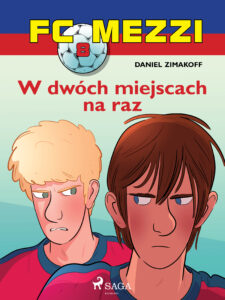FC Mezzi. FC Mezzi 8 - W dwóch miejscach na raz (#8) — okładka e-booka