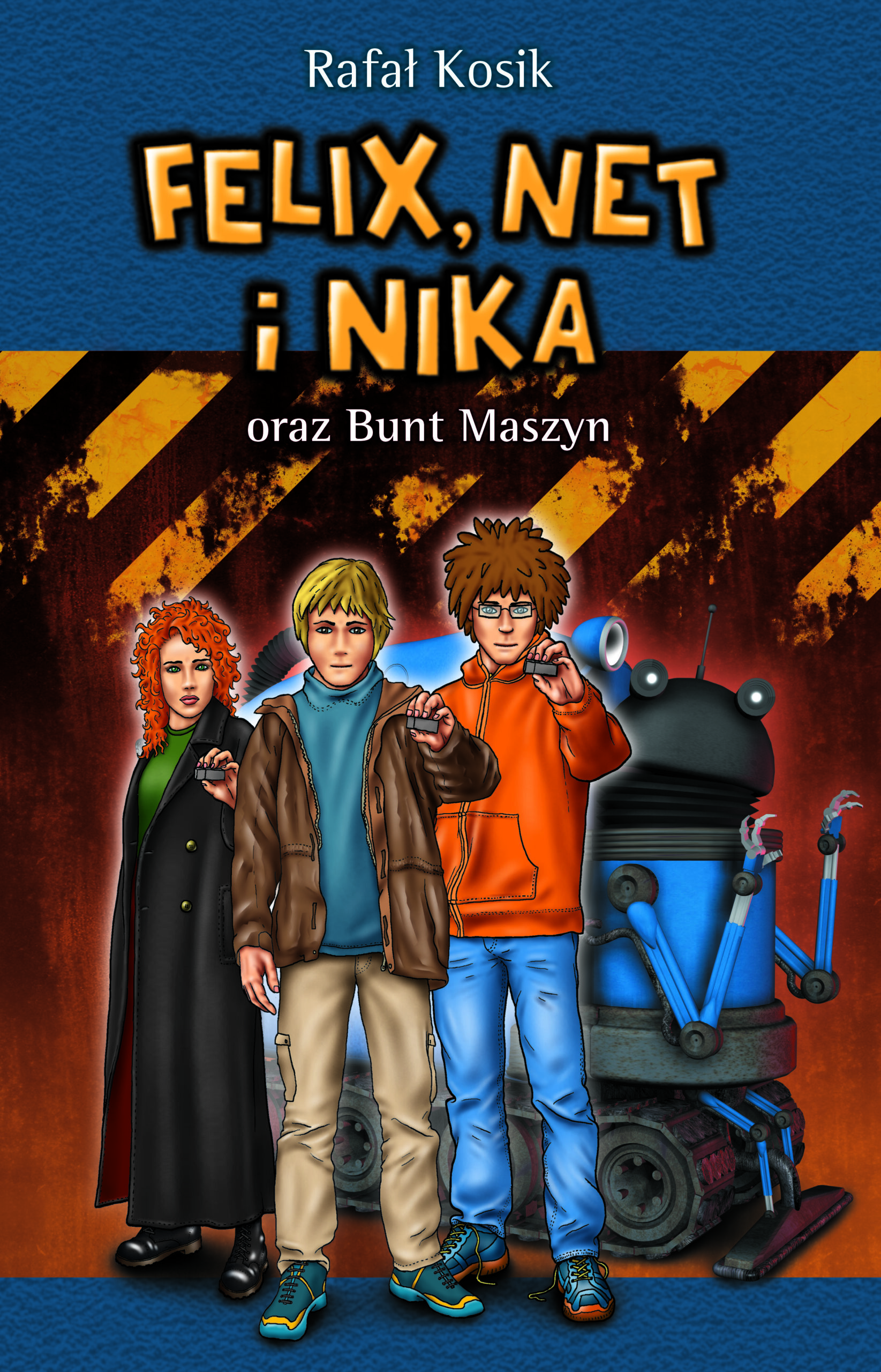 Tytuł: Felix, Net i Nika. Felix, Net i Nika oraz Bunt Maszyn
Autor: Rafał Kosik
Wydawnictwo: Powergraph
Formaty: EPUB, MOBI