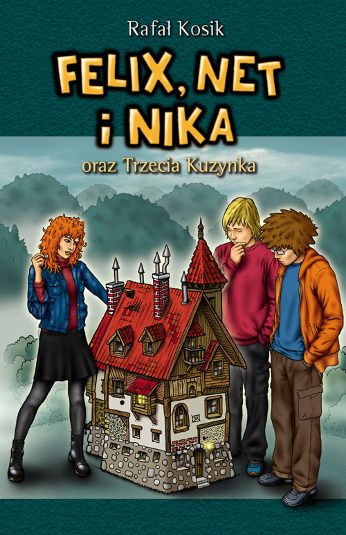 Tytuł: Felix, Net i Nika. Felix, Net i Nika oraz Trzecia Kuzynka
Autor: Rafał Kosik
Wydawnictwo: Powergraph
Formaty: EPUB, MOBI
