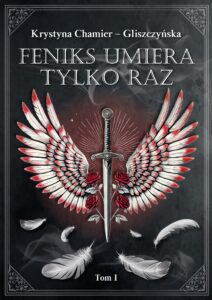 Feniks umiera tylko raz. Tom 1 — okładka e-booka