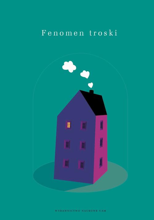 Tytuł: Fenomen troski
Autor: Anna Grzegorczyk, Ewa Baum
Wydawnictwo: Uniwersytet im.Adama Mickiewicza w Poznaniu
Formaty: MOBI, EPUB, PDF