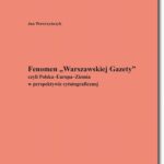Tytuł: Fenomen „Warszawskiej Gazety” czyli Polska–Europa–Ziemia w perspektywie cytatograficznej
Autor: Jan Wawrzyńczyk
Wydawnictwo: BEL Studio
Formaty: PDF