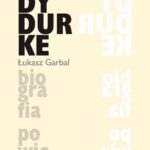 Tytuł: Ferdydurke Biografia powieści
Autor: Łukasz Garbal
Wydawnictwo: Universitas
Formaty: PDF