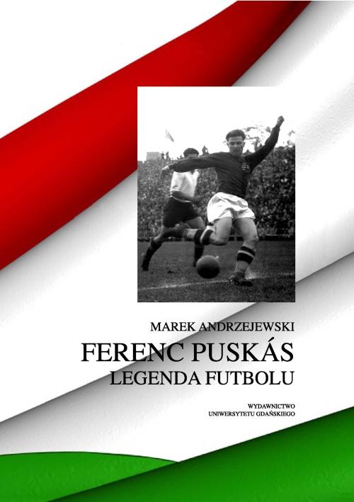 Ferenc Puskás. Legenda futbolu — okładka