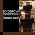 Tytuł: Ferma ciał
Autor: Jarosław Maślanek
Wydawnictwo: Forma
Formaty: EPUB, MOBI