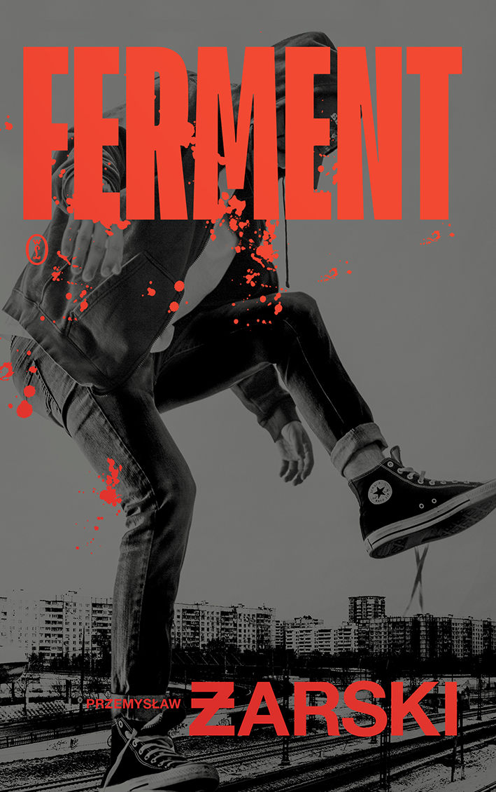 Tytuł: Ferment
Autor: Przemysław Żarski
Wydawnictwo: Wydawnictwo Literackie
Formaty: EPUB, MOBI